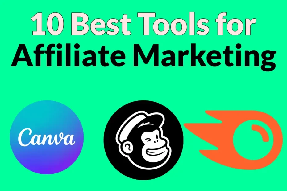 best-tools-for-affiliate-marketing-top-10